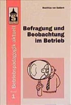 Befragung und Beobachtung im Betrieb - Saldern, Matthias von