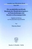 Die produktübergreifende Bindung des Bundesgesetzgebers an Entscheidungen des Bundesverfassungsgerichts.