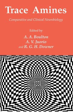 Trace Amines - Boulton, Alan A. / Juorio, A. V. / Downer, R. G. H. (eds.)