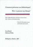 Comment présenter ma bibliothèque? /How to present my library?