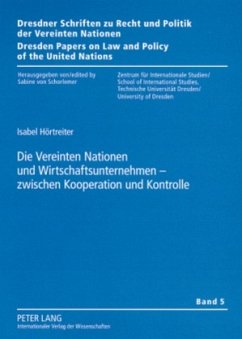 Cover Die Vereinten Nationen und Wirtschaftsunternehmen - zwischen Kooperation und Kontrolle