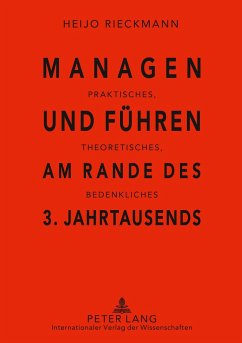 Managen und Führen am Rande des 3. Jahrtausends - Rieckmann, Heijo