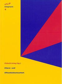 Eltern- und Öffentlichkeitsarbeit - Krieg, Elsbeth