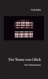 Der Traum vom Glück - Kühn, Viola