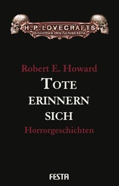 Tote erinnern sich - Howard, Robert E.