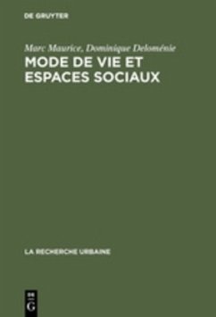 Mode de vie et espaces sociaux - Maurice, Marc;Deloménie, Dominique