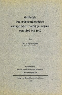 Cover Geschichte des württembergischen evangelischen Volksschulwesens von 1806 bis 1910