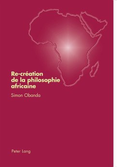 Re-création de la philosophie africaine - Obanda, Simon