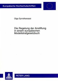 Die Regelung der Anstiftung in einem europäischen Modellstrafgesetzbuch - Syrrothanassi, Olga