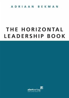 The Horizontal Leadership Book - Bekman, Adriaan