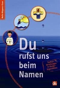 Du rufst uns beim Namen