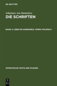 Liber de haeresibus. Opera polemica - Johannes von Damaskus