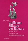 FRANCIA. Beihefte. Band 51: Guillaume Fillastre der Jüngere (1400/07 -1473)