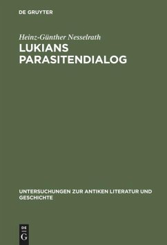 Lukians Parasitendialog - Nesselrath, Heinz-Günther