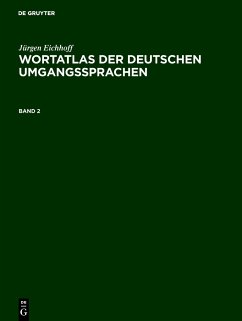 Jürgen Eichhoff: Wortatlas der deutschen Umgangssprachen. Band 2 - Eichhoff, Jürgen