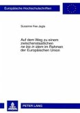 Auf dem Weg zu einem zwischenstaatlichen "ne bis in idem" im Rahmen der Europäischen Union