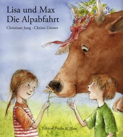 Cover Lisa und Max. Das liechtensteinische Bilderbuch / Lisa und Max. Die Alpabfahrt