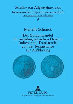 Cover Der Sprachwandel im metalinguistischen Diskurs Italiens und Frankreichs von der Renaissance zur Aufklärung