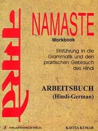 NAMASTE - Einführung in die Grammatik und den praktischen Gebrauch des Hindi - Arbeits- und Übungsbuch zum Lehrbuch - Kumar, Kavita