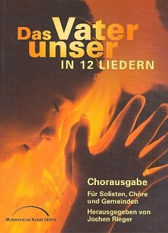Cover Das Vaterunser in 12 Liedern (Chorpartitur)