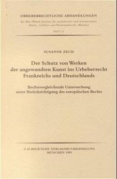 Der Schutz von Werken der angewandten Kunst im Urheberrecht Frankreichs und Deutschlands - Zech, Susanne