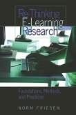 Re-Thinking E-Learning Research