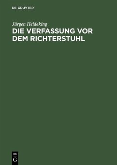 Die Verfassung vor dem Richterstuhl - Heideking, Jürgen