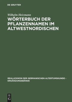 Wörterbuch der Pflanzennamen im Altwestnordischen - Heizmann, Wilhelm