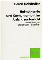 Heimatkunde und Sachunterricht im Anfangsunterricht