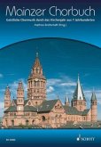 Mainzer Chorbuch, für gemischten Chor, Chorpartitur Mainzer Chorbuch, für gemischten Chor, Chorpartitur