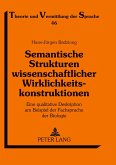 Semantische Strukturen wissenschaftlicher Wirklichkeitskonstruktionen