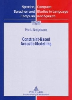 Constraint-Based Acoustic Modelling - Neugebauer, Moritz