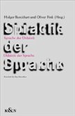 Sprache der Didaktik - Didaktik der Sprache