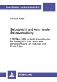 Selbsteintritt und kommunale Selbstverwaltung Selbsteintritt und kommunale Selbstverwaltung