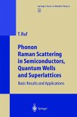 Phonon Raman Scattering in Semiconductors, Quantum Wells and Superlattices
