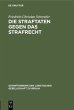 Die Straftaten gegen das Strafrecht - Bild 1