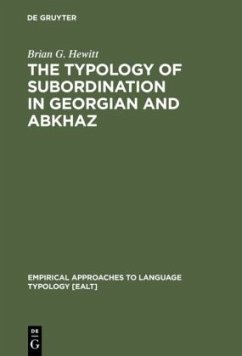 The Typology of Subordination in Georgian and Abkhaz - Hewitt, Brian G.