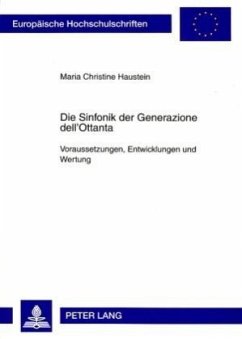 Die Sinfonik der Generazione dell'Ottanta - Haustein, Maria Christine