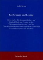 Kierkegaard und Lessing - Kraus, André