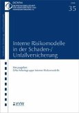 Interne Risikomodelle in der Schaden- /Unfallversicherung