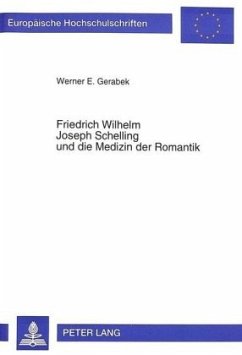 Cover Friedrich Wilhelm Joseph Schelling und die Medizin der Romantik