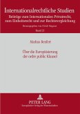 Über die Europäisierung der ordre public Klausel