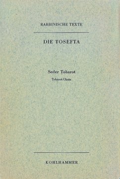 Rabbinische Texte, Erste Reihe: Die Tosefta. Band VI: Seder Toharot - Lisowsky, Gerhard;Mayer, Günter;Rengstorf, Karl Heinrich