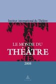 Le Monde du Théâtre - Édition 2008