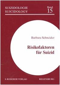 Risikofaktoren für Suizid - Schneider, Barbara