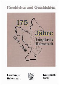 Kreisbuch Landkreis Helmstedt. Geschichte und Geschichten