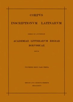 Tituli sepulcrales: Claudius-Plotius / Corpus inscriptionum Latinarum. Inscriptiones urbis Romae Latinae Vol VI. Pars III