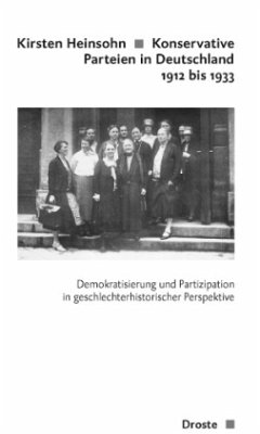 Konservative Parteien in Deutschland 1912 bis 1933 - Heinsohn, Kirsten