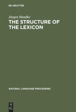 The Structure of the Lexicon - Handke, Jürgen