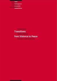 Transitions from Violence to Peace: Revisiting Analysis and Intervention in Conflict Transformation - Dudouet, Veronique